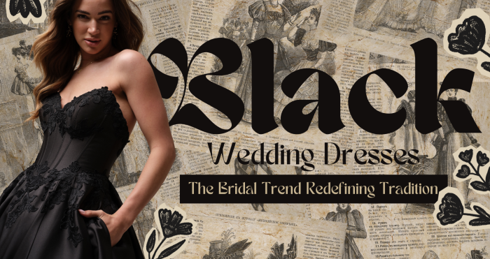 Black strapless wedding gown, Serafina by Maggie Sottero, featuring a structured corset bodice with vertical boning, sweetheart neckline, and tonal floral lace appliqué. The full skirt drapes from the waist with soft volume and includes pockets. Styled against a vintage collage background of antique illustrations and text, with bold headline text reading “Black Wedding Dresses: The Bridal Trend Redefining Tradition.”
